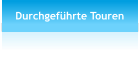 Durchgeführte Touren