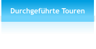 Durchgeführte Touren