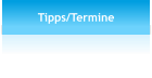 Tipps/Termine