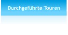 Durchgeführte Touren