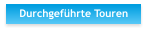 Durchgeführte Touren
